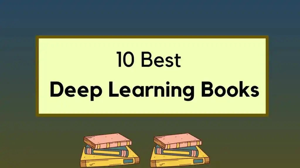 Best Books on Neural Networks and Deep Learning