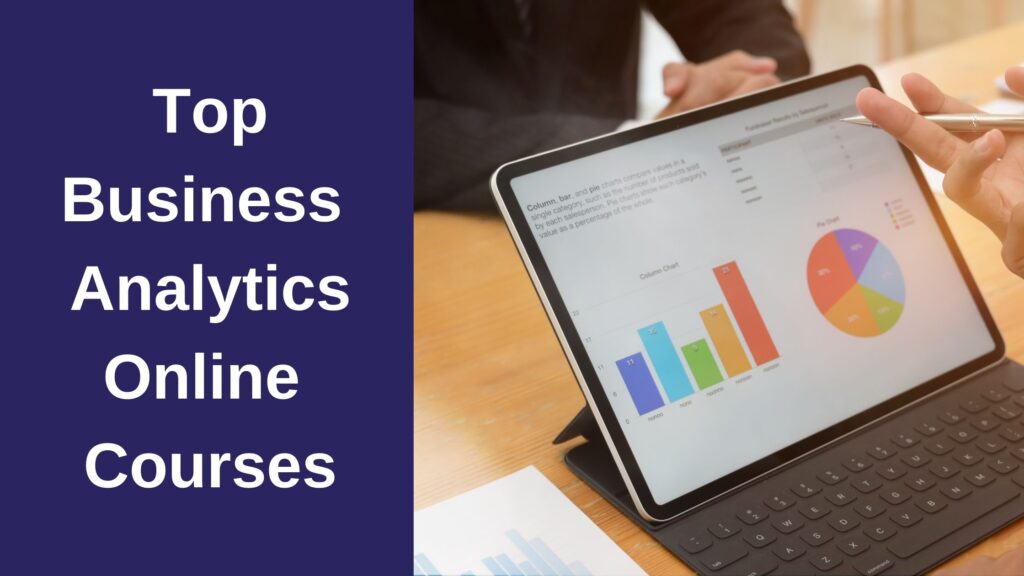 Top Online Courses for Business Analytics You Must Know in 2021