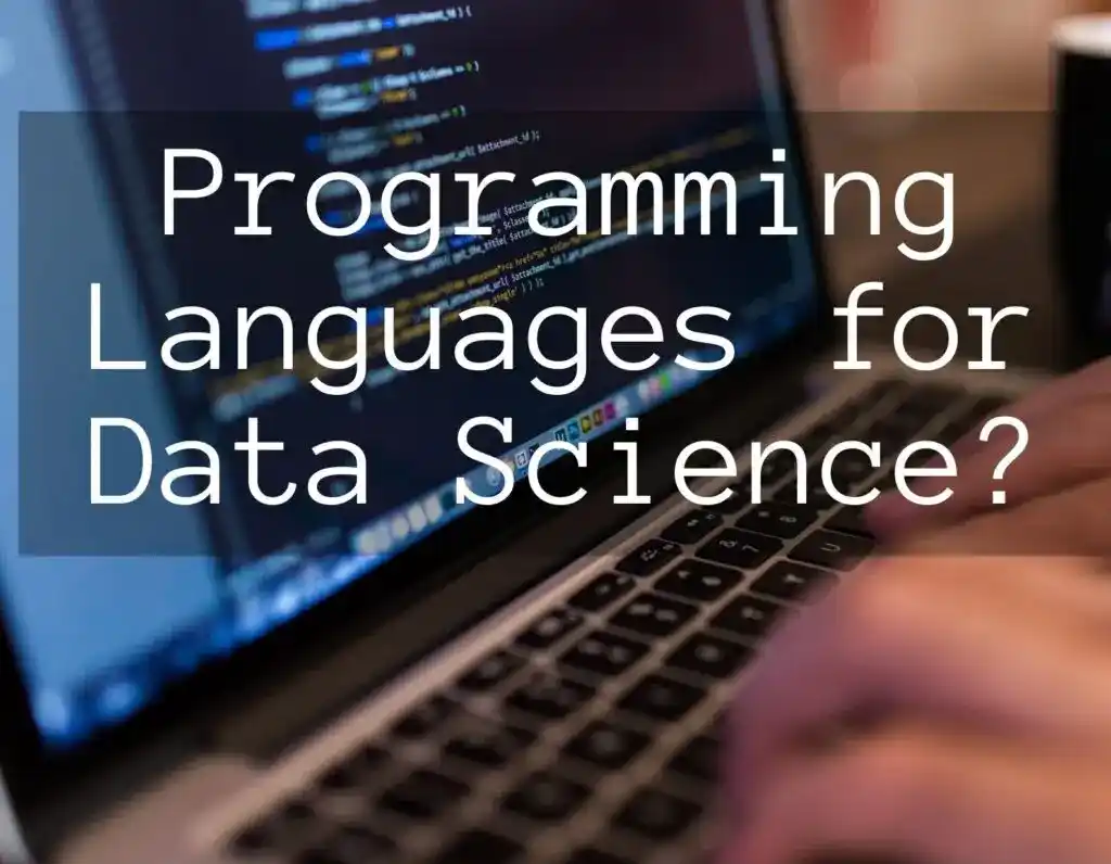 Best Programming Language for a Data Scientist