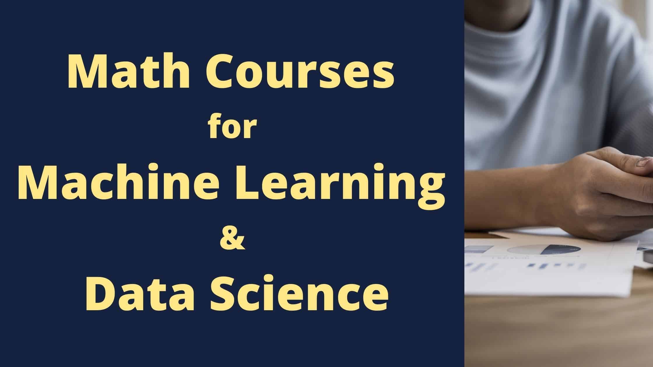 8 Best Math Courses for Machine Learning in 2021 ...