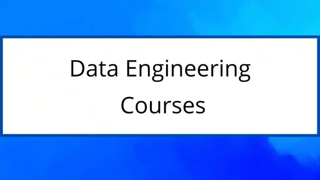 Best Data Engineering Courses Online