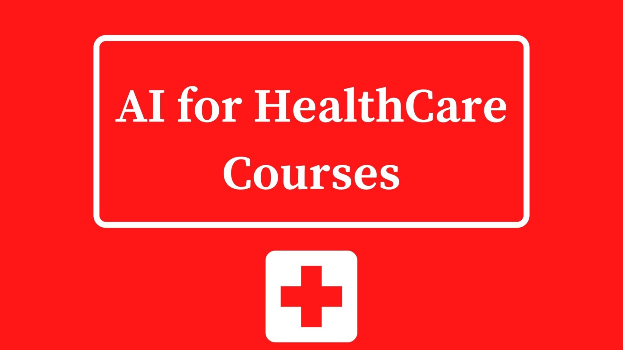 6 Best Artificial Intelligence Courses For Healthcare In 2021 May 