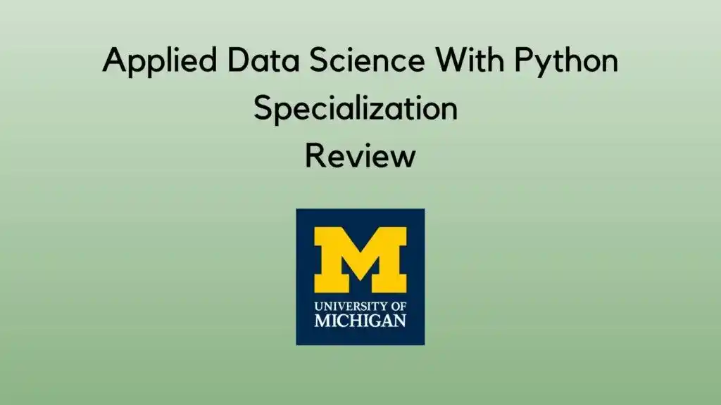 Applied Data Science With Python Specialization Review