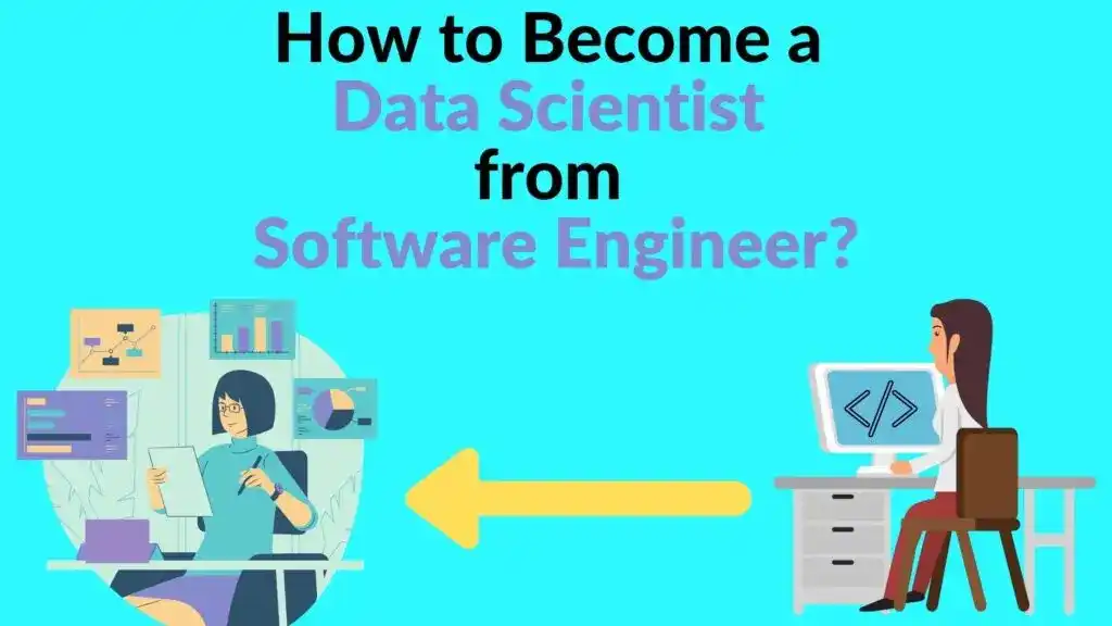 How to Become a Data Scientist from Software Engineer