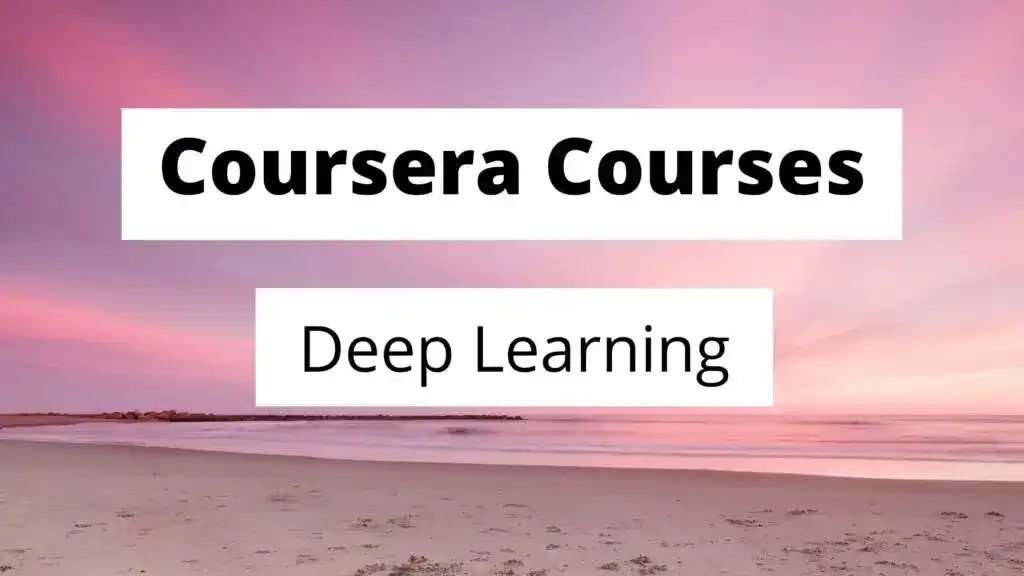 Best Deep Learning Courses on Coursera