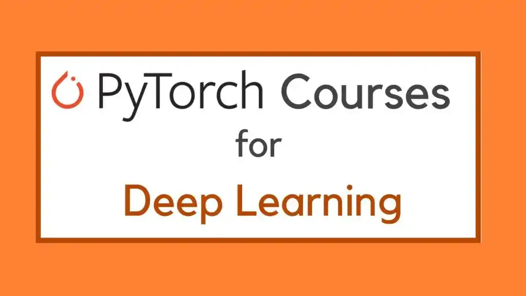 Best Online Courses for PyTorch for Deep Learning