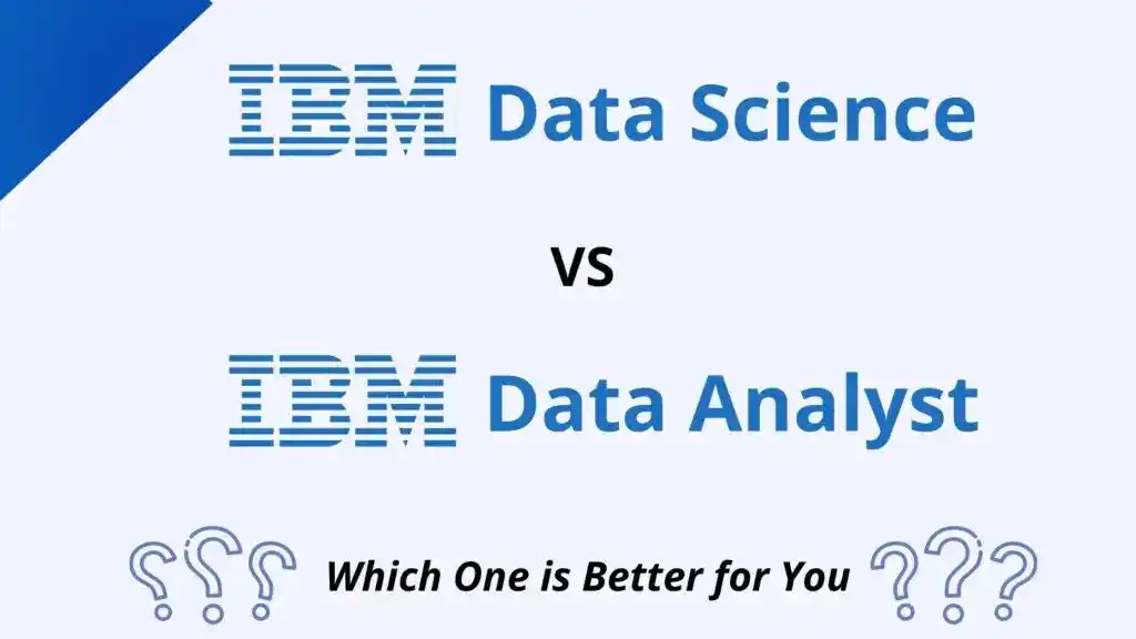 IBM Data Science vs IBM Data Analyst