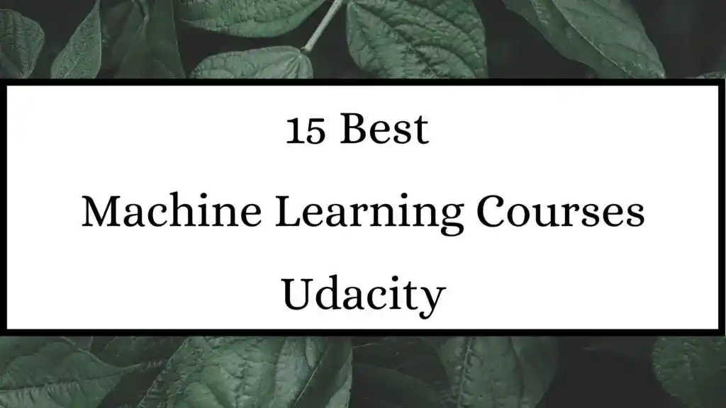 Best Udacity Machine Learning Courses