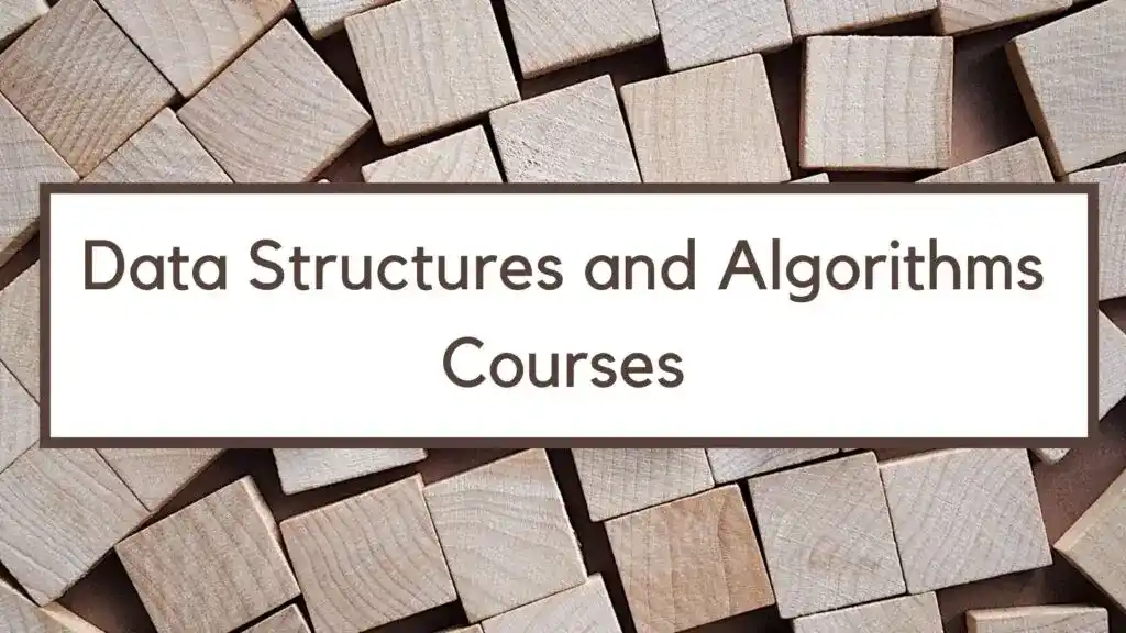 Best Online Courses to Learn Data Structures and Algorithms