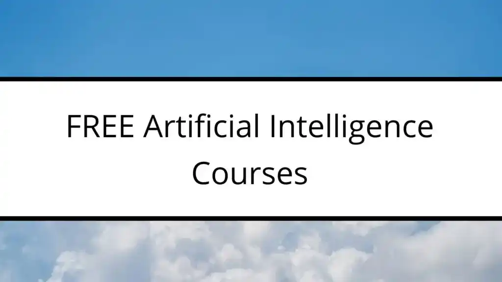 Best Artificial Intelligence Courses Online Free