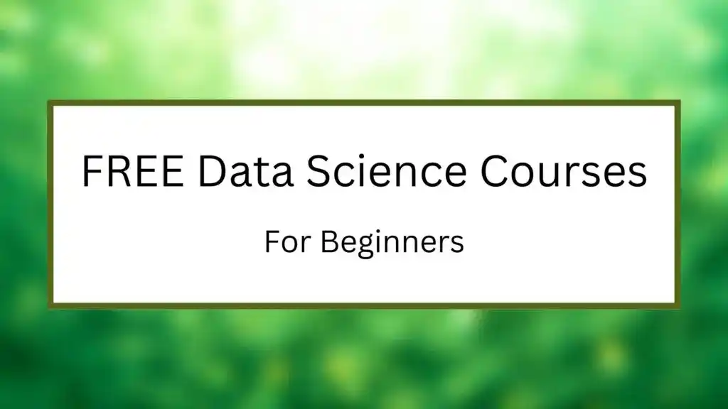 Best Free Online Courses for Data Science for Beginners