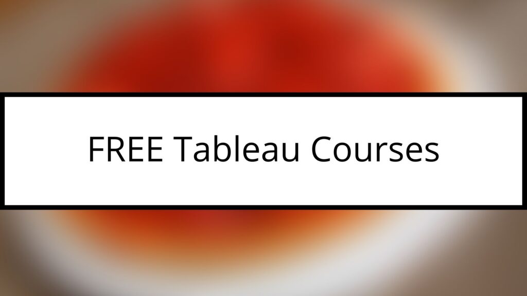 7 Best FREE Resources to learn Tableau You Must Know in 2024