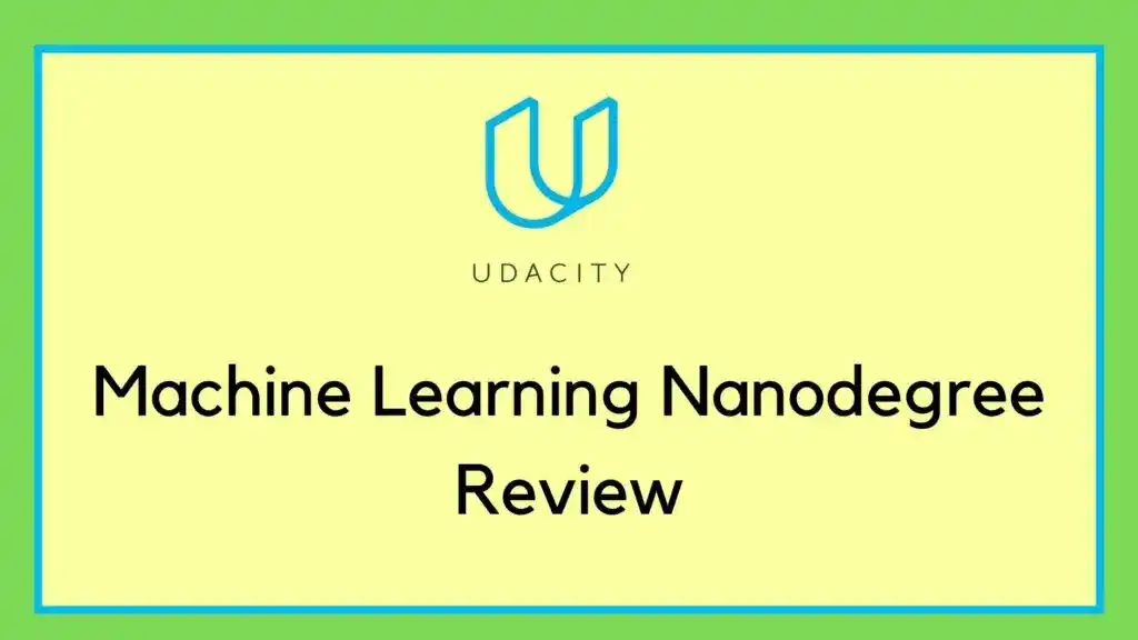 Udacity Machine Learning Engineer Nanodegree Review