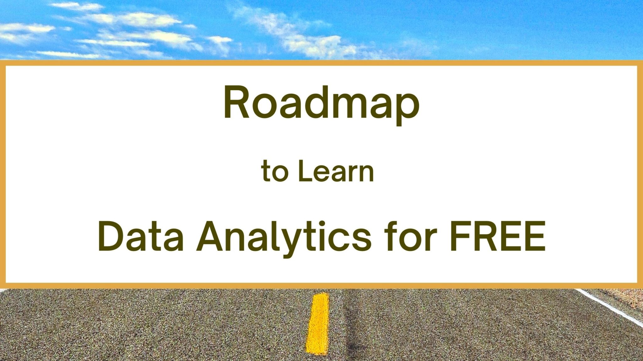 How to learn data analytics for free step by step roadmap 2022 