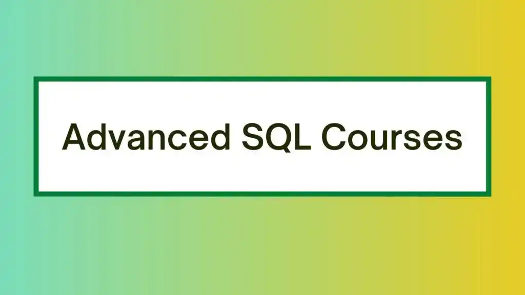 Best Advanced SQL Courses