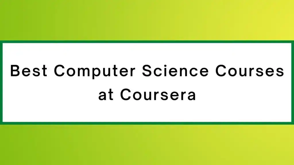 Best Computer Science Courses on Coursera