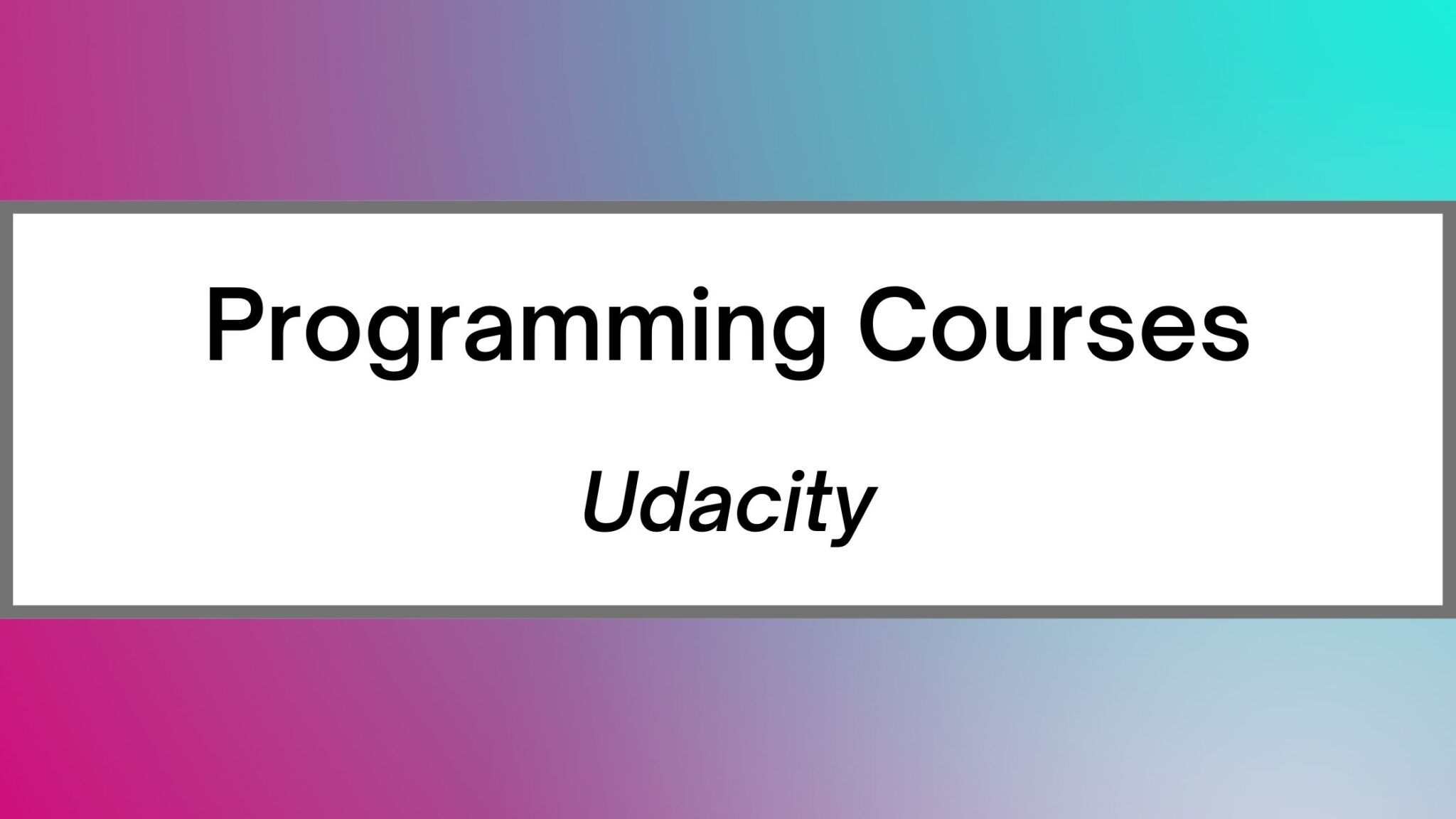 20 Best Udacity Programming Courses You Must Know in 2023