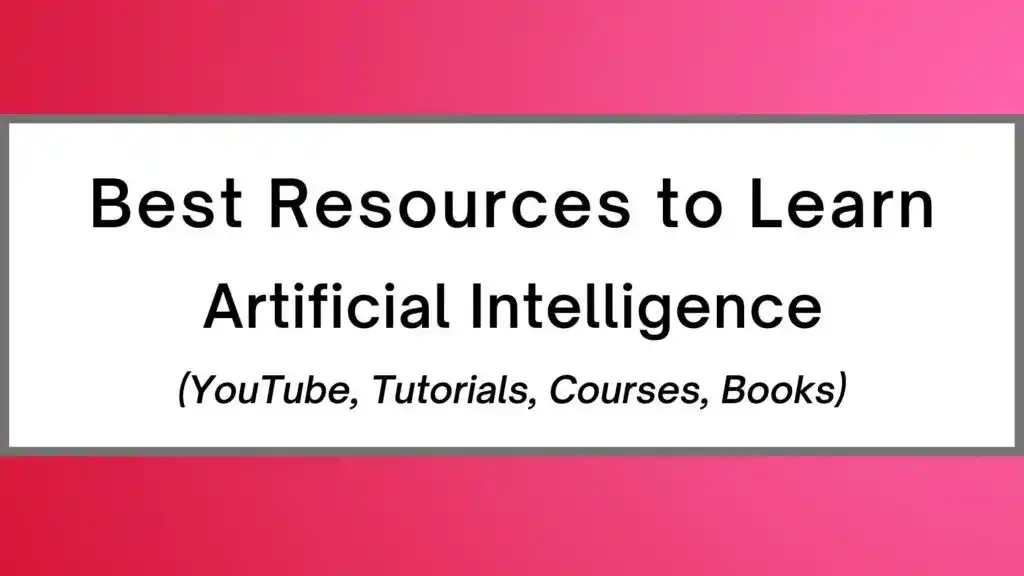 best resources to learn Artificial Intelligence