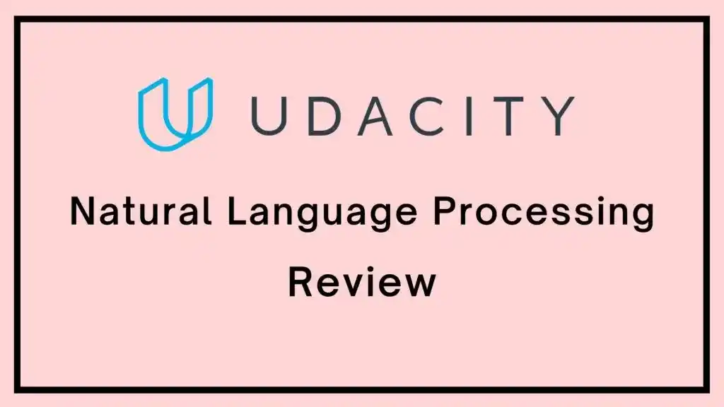 Udacity Natural Language Processing Nanodegree Review