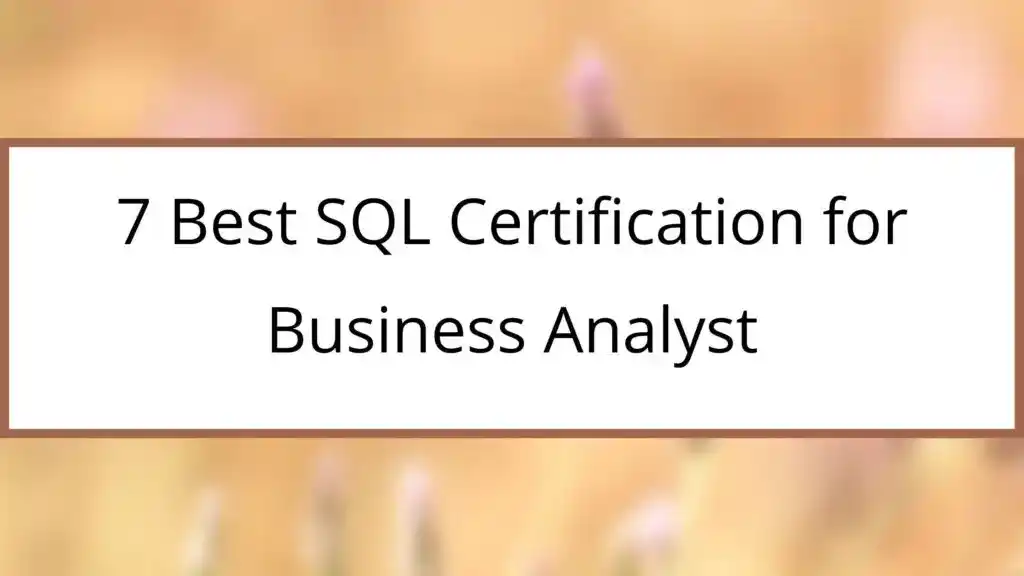 Best SQL Certification for Business Analyst