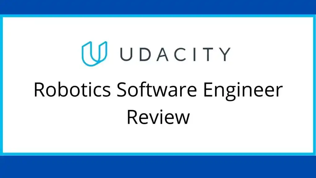 Udacity Robotics Software Engineer Review