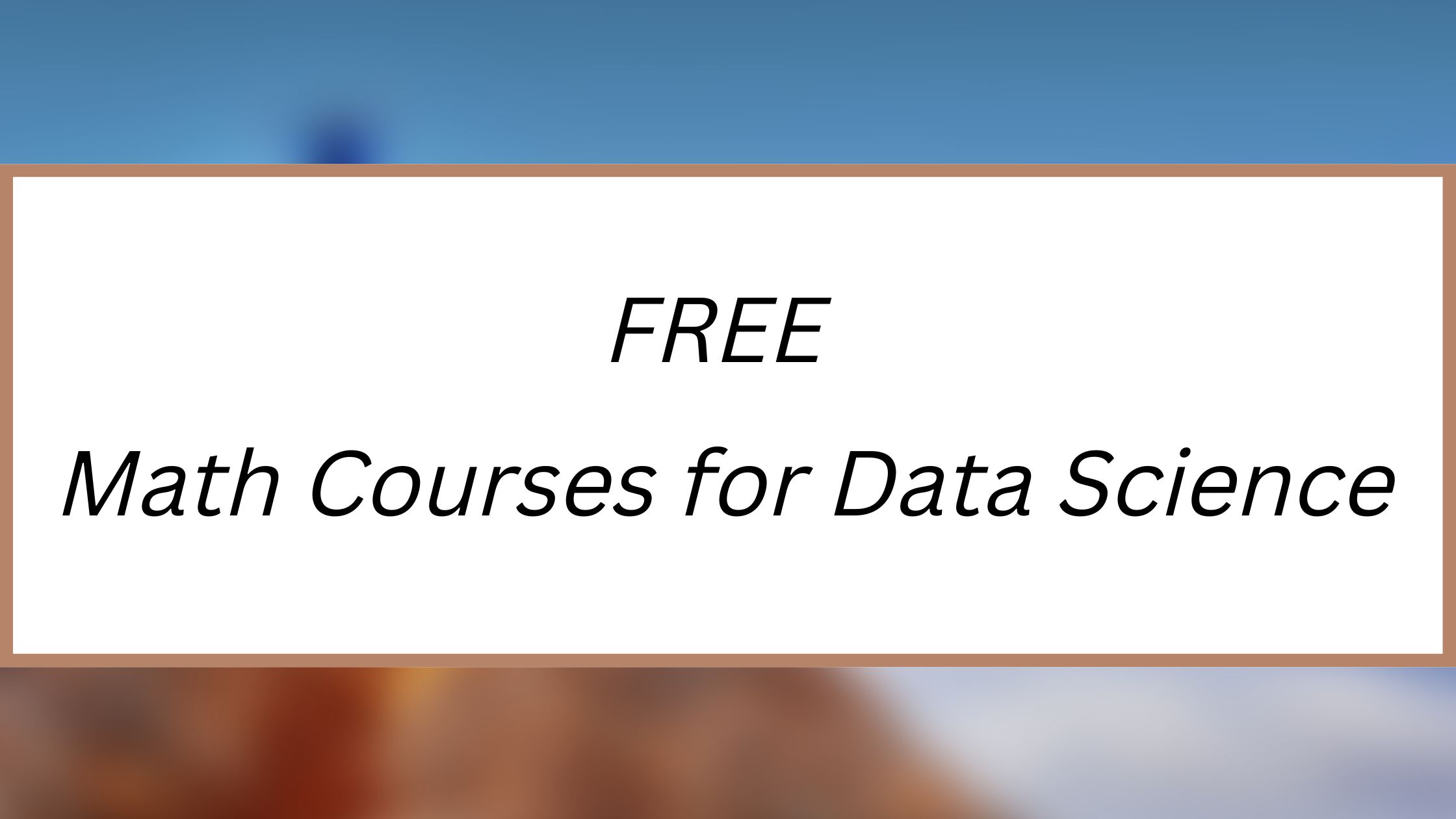 7 FREE Math Courses on Udacity for Data Science [2024]
