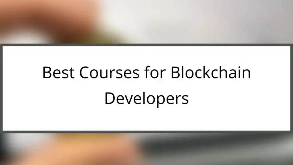 Best Courses for Blockchain Developer