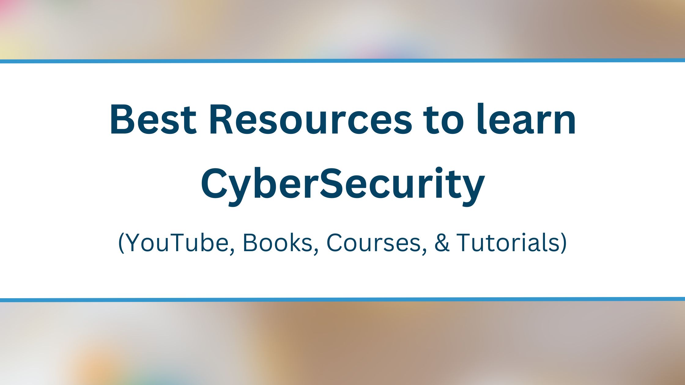 Cyber Security Resources