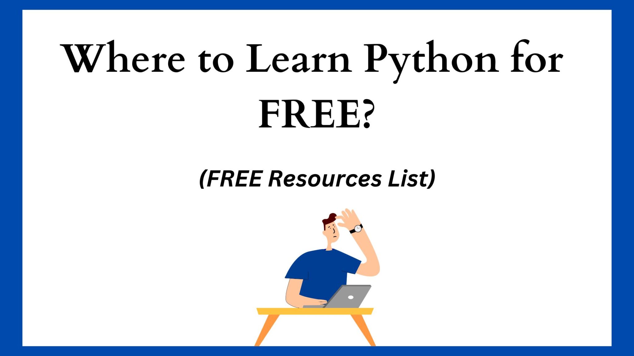 Where to learn python for free best free resources 2023 