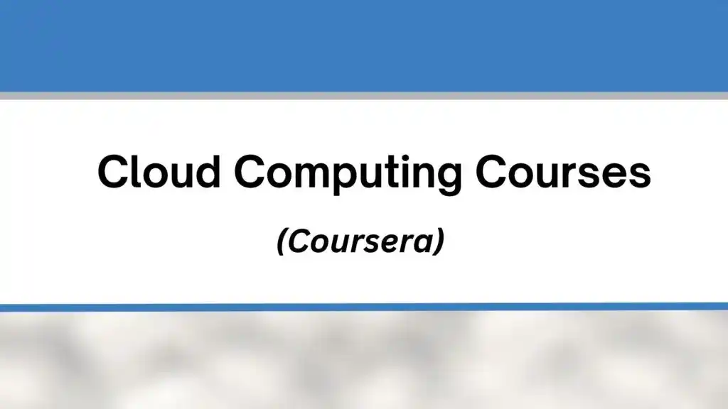 Best Coursera Courses for Cloud Computing