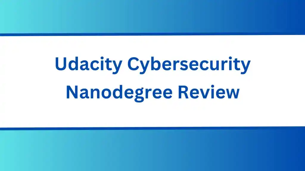 Udacity Cybersecurity Nanodegree Review