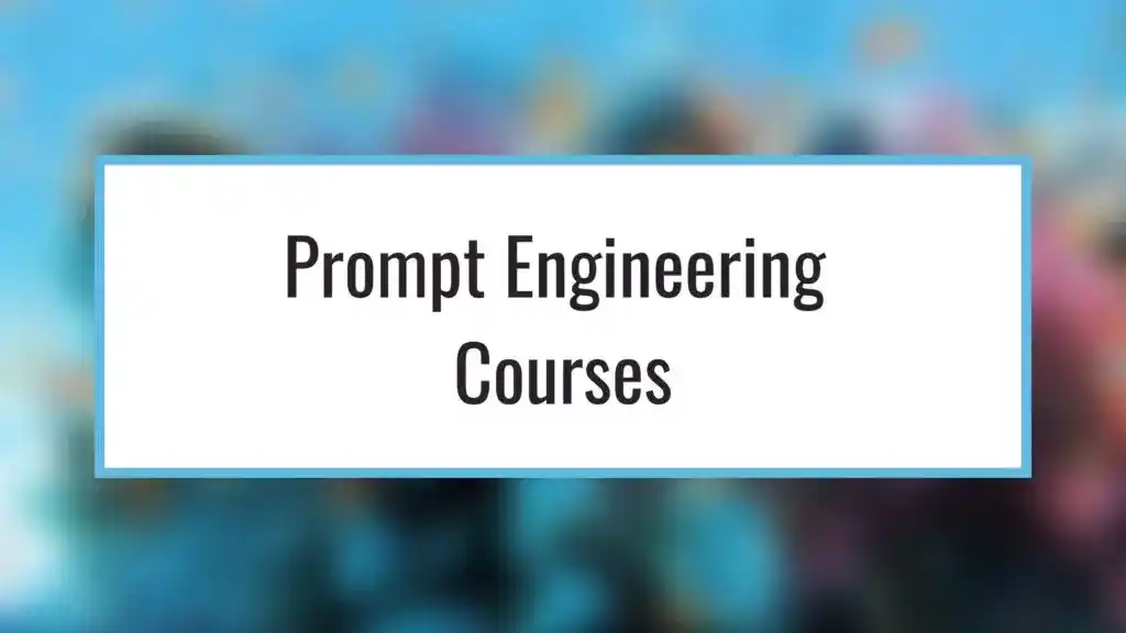 Best Prompt Engineering Courses