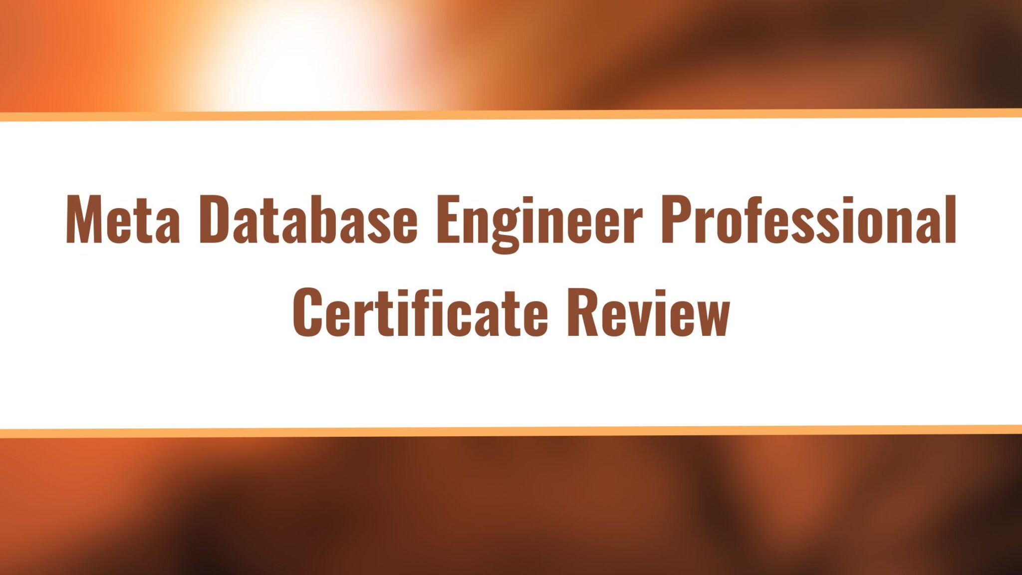 Meta Database Engineer Professional Certificate Review- [2024]