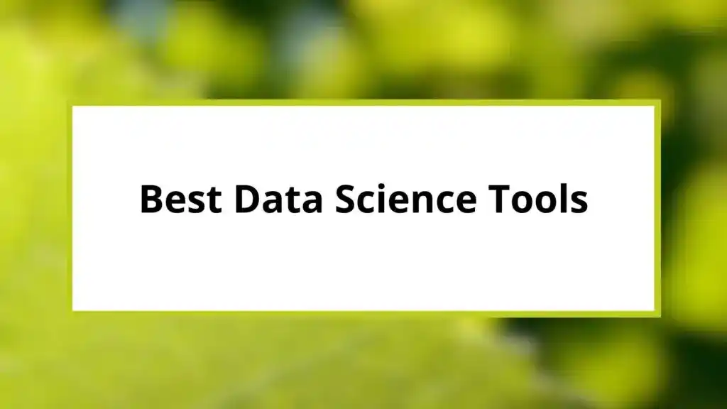 Best Data Science Tools