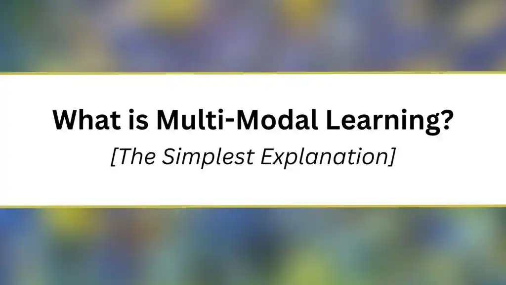 What is Multi Modal Learning?
