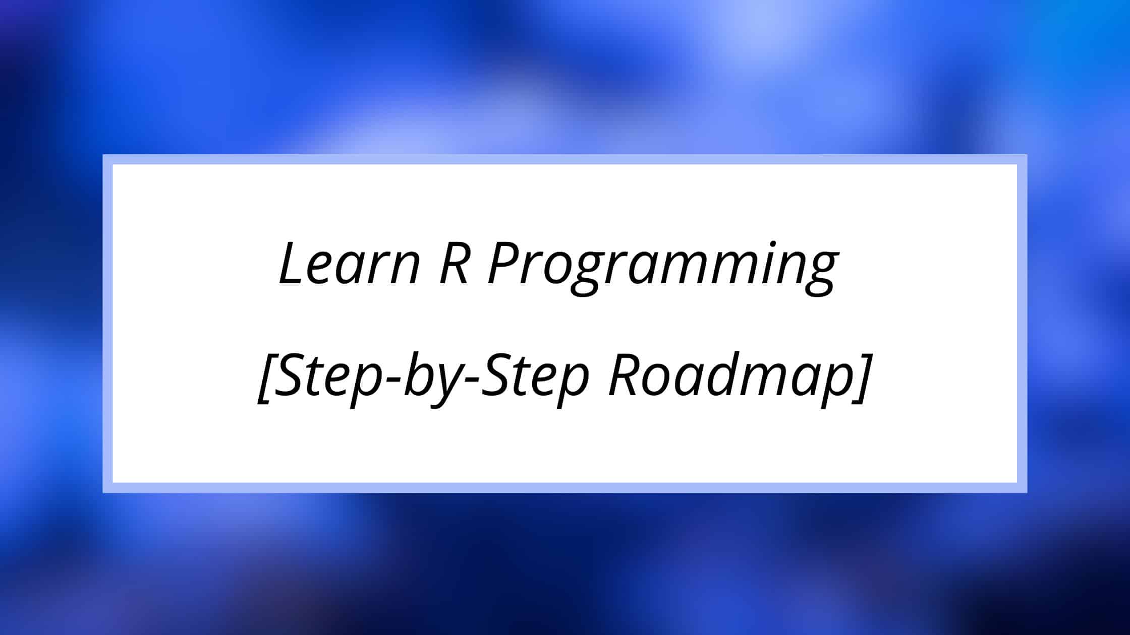 How To Learn R Programming Fast Easy Steps 2024