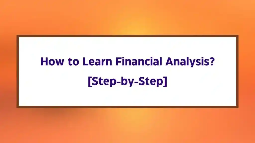 How to Learn Financial Analysis From Scratch
