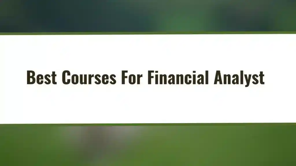 Best Courses For Financial Analyst