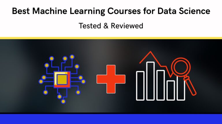 Best Machine Learning Courses for Data Science (2026): Reviewed