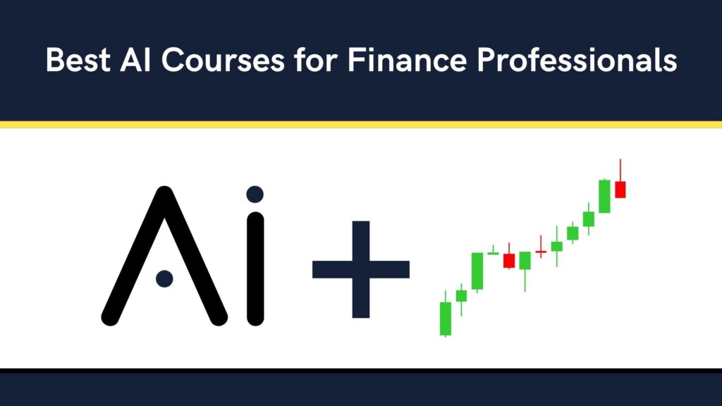 Best AI Courses for Finance Professionals
